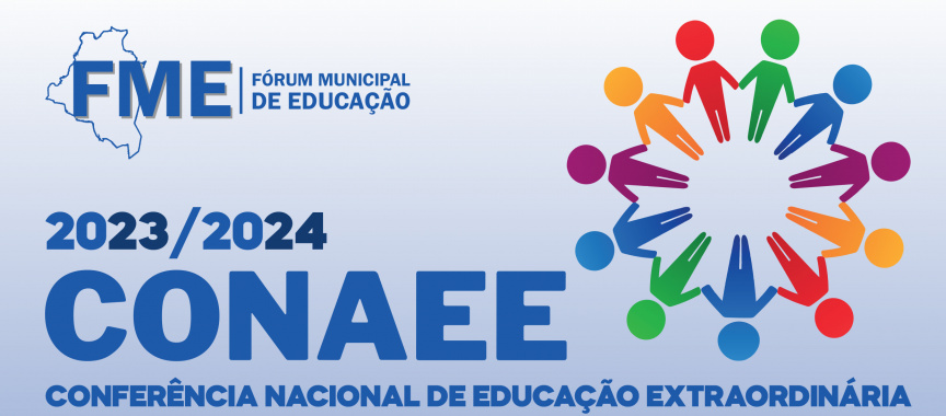 Conferência Municipal de Educação Extraordinária – CONAEE 2024